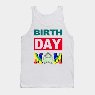 Birth Day Mom Tank Top